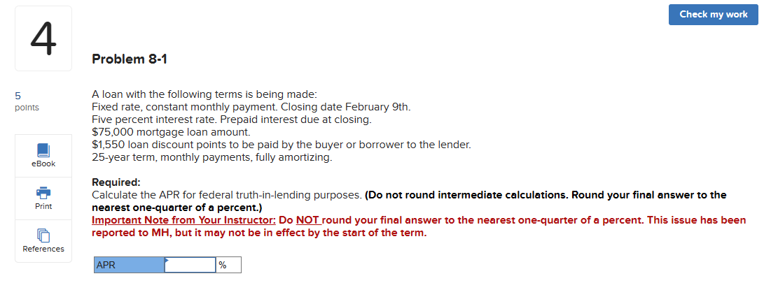 5 4 points eBook Print Check my work Problem 8-1 A loan