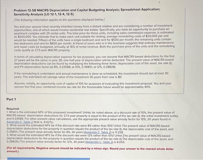 Problem 12-58 MACRS Depreciation and Capital Budgeting Analysis; Spreadsheet Application; Sensitivity Analysis