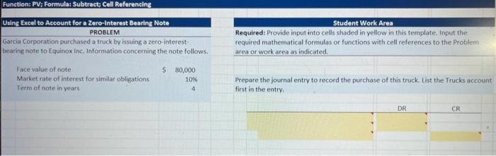 Function: PV; Formula: Subtract; Cell Referencing Using Excel to Account for a