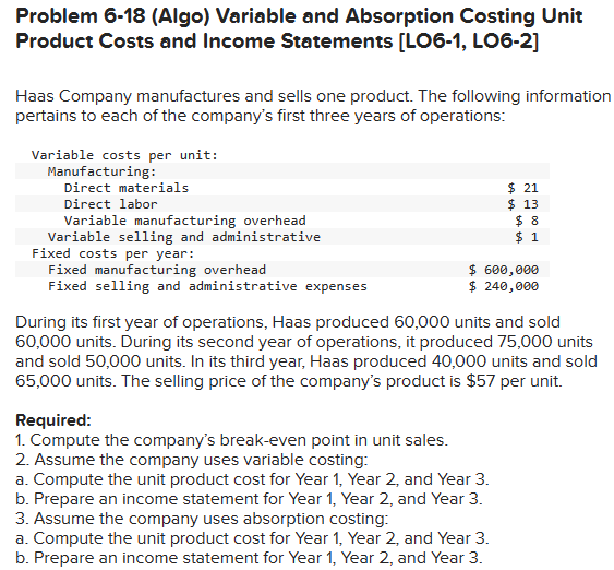 Problem 6-18 (Algo) Variable and Absorption Costing Unit Product Costs and Income