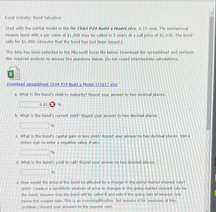 Excel Activity: Bond Valuation Start with the partial model in the file
