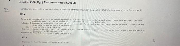 166 points Exercise 13-3 (Algo) Short-term notes [LO13-2] The following selected transactions