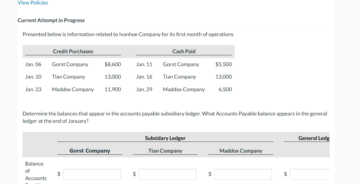 View Policies Current Attempt in Progress Presented below is information related to
