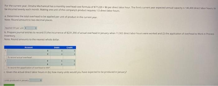 For the current year, Omaha Mechanical has a monthly overhead cost formula