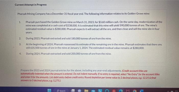 Current Attempt in Progress Pharoah Mining Company has a December 31 fiscal
