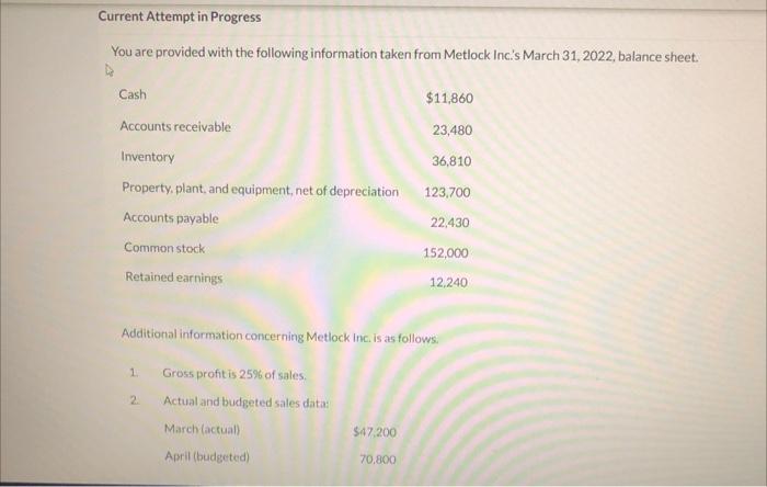 Current Attempt in Progress You are provided with the following information taken