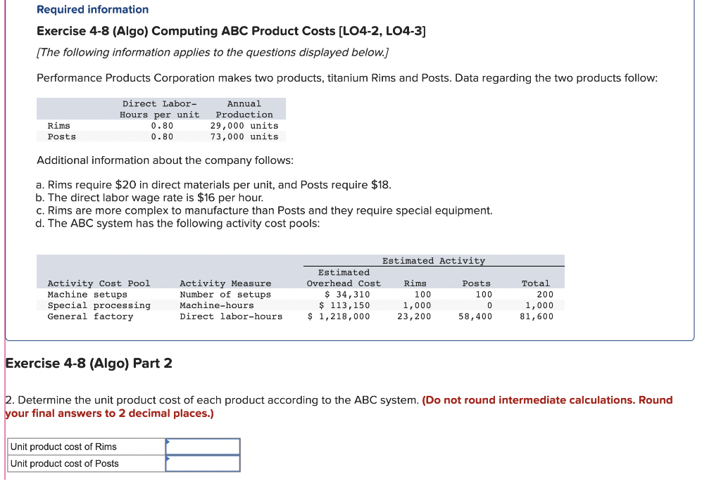 Required information Exercise 4-8 (Algo) Computing ABC Product Costs [LO4-2, LO4-3] [The