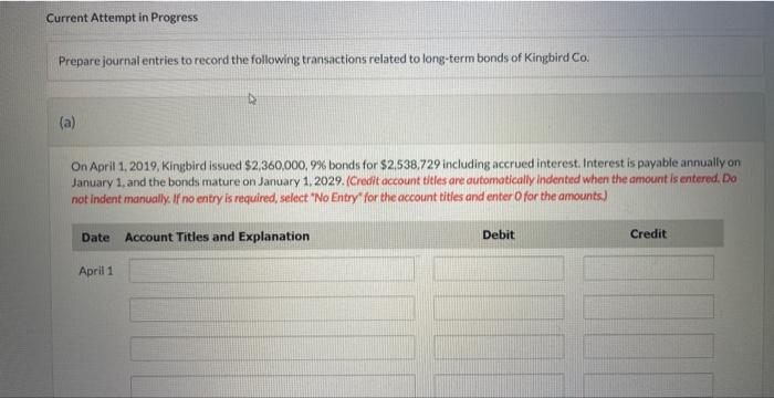Current Attempt in Progress Prepare journal entries to record the following transactions