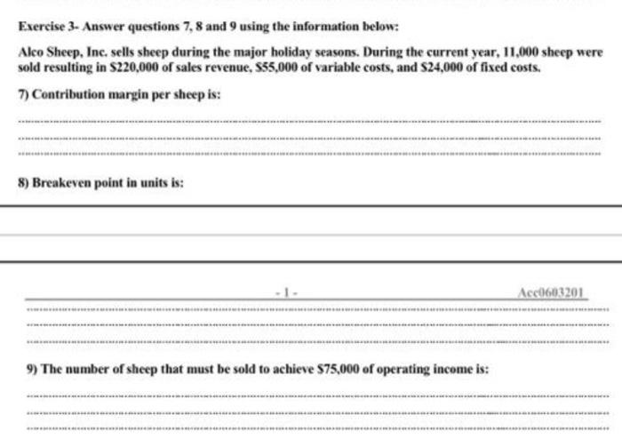 Exercise 3- Answer questions 7, 8 and 9 using the information below:
