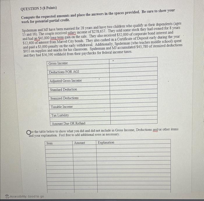 QUESTION 3 (8 Points) Compute the requested amounts and place the answers