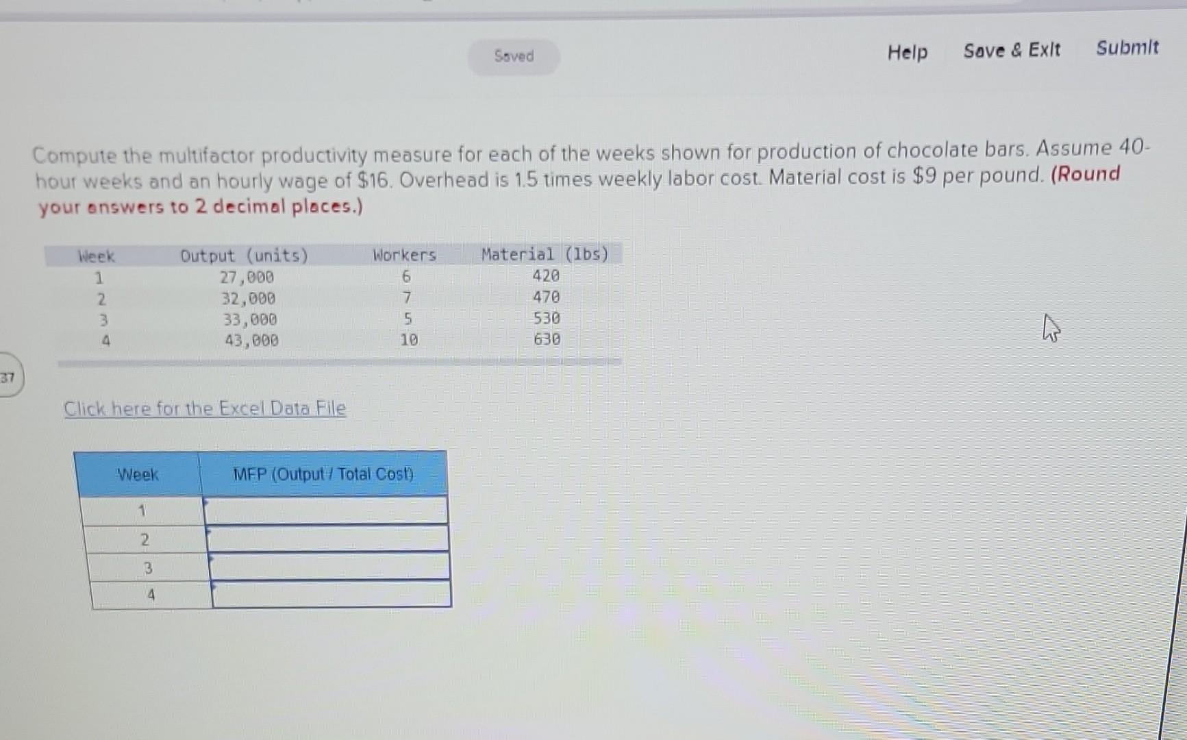 Saved Help Save & Exit Submit Compute the multifactor productivity measure for