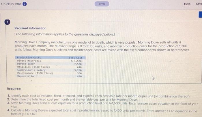 D In-class intro Saved Help Save Required information [The following information applies
