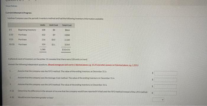 Current Attempt in Progress Ivanhoe Company uses the penodic inventory method and