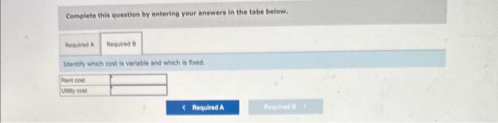 cost and production data for two recent months included the following: Production