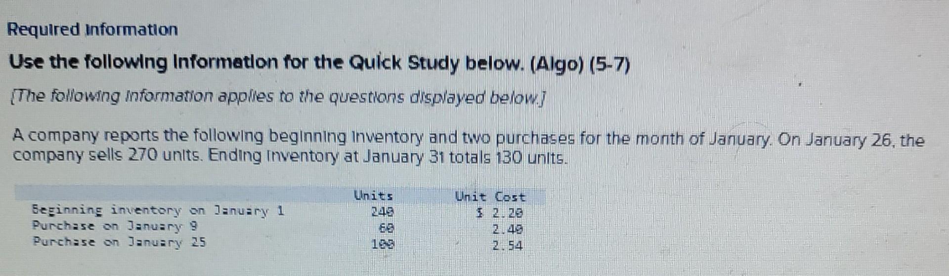 Required Information Use the following Information for the Quick Study below. (Algo)