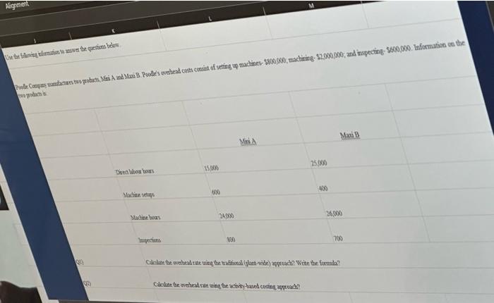 Alignment Use the following information to answer the questions below Podle Company