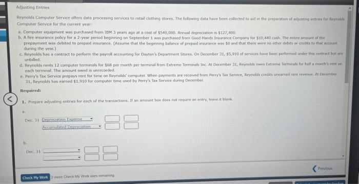 Adjusting Entries Reynolds Computer Service offers data processing services to retail clothing
