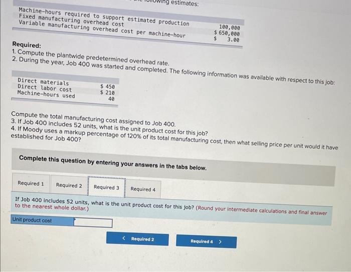 overhead rate based on machine-hours. At the beginning of the year, the