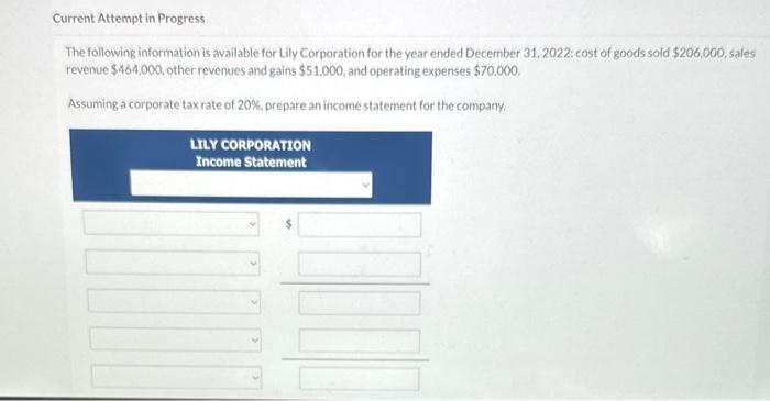 Current Attempt in Progress The following information is available for Lily Corporation