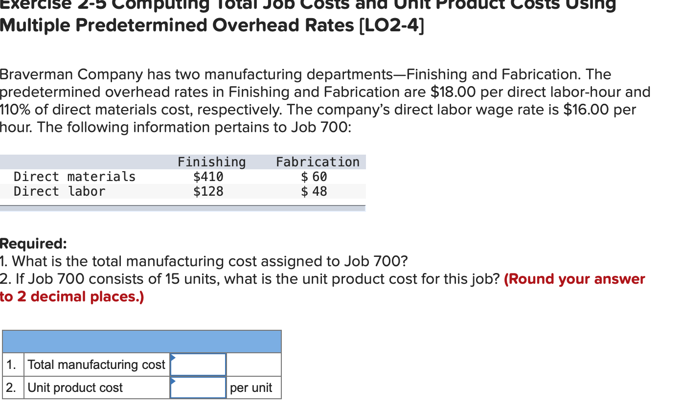 Exercise Computing Job Costs and Multiple Predetermined Overhead Rates [LO2-4] duct Costs