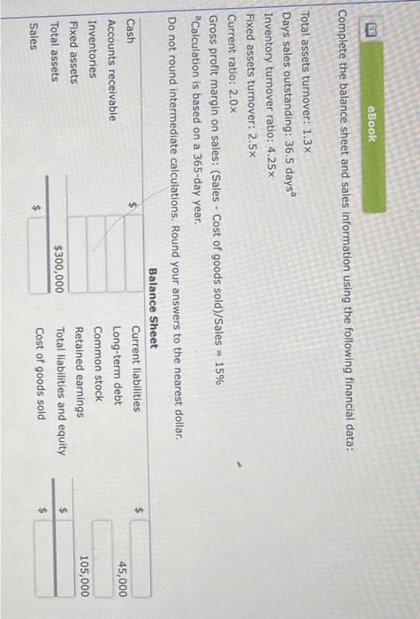 B eBook Complete the balance sheet and sales information using the following