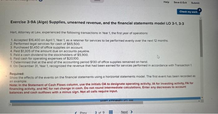 Help Save & Exit Submit Check my work Exercise 3-9A (Algo) Supplies,