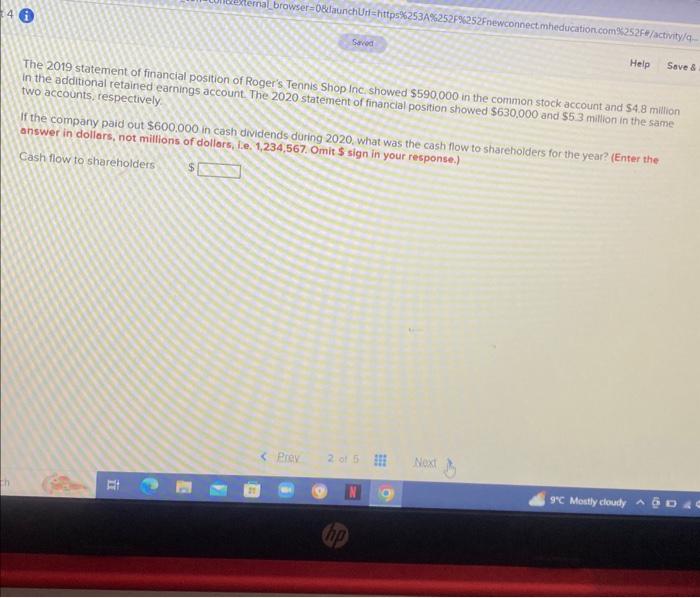 4 External browser=0&launchUrl=https%253A%252F%252Fnewconnect.mheducation.com%252F#/activity/q Saved Help Save & The 2019 statement of financial