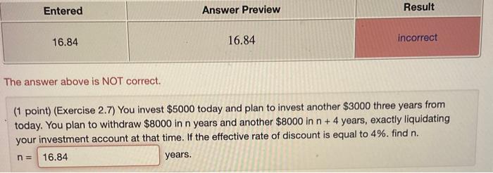 Entered 16.84 Answer Preview Result 16.84 incorrect The answer above is NOT
