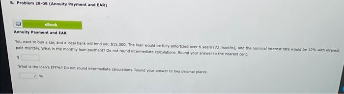 8. Problem 28-08 (Annuity Payment and EAR) eBook Annuity Payment and EAR