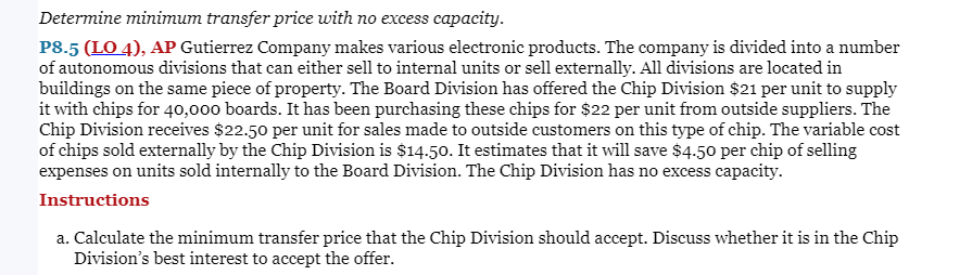 Determine minimum transfer price with no excess capacity. P8.5 (LO 4), AP