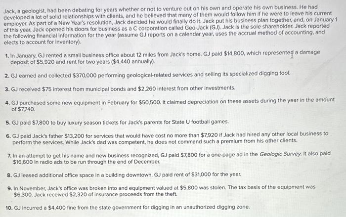 Jack, a geologist, had been debating for years whether or not to