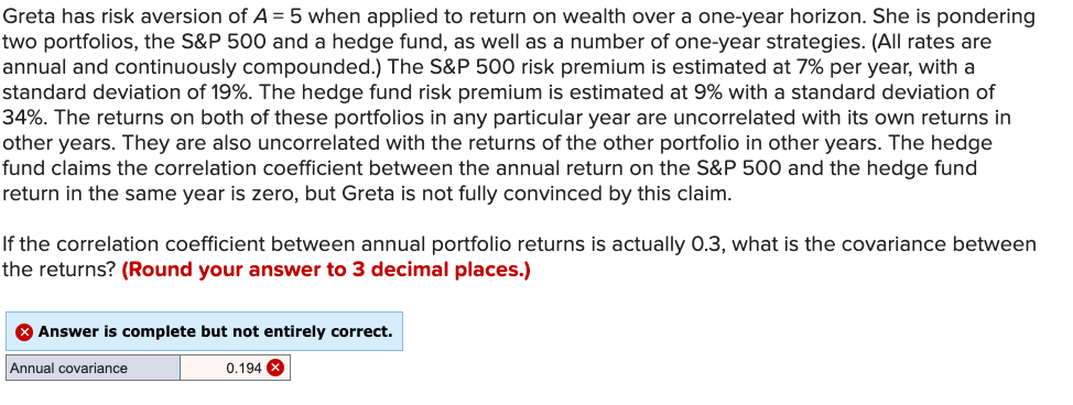 Greta has risk aversion of A = 5 when applied to return