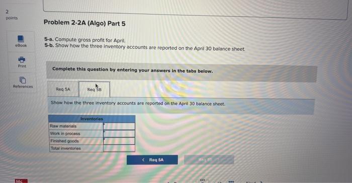 Direct labor used (in March) Overhead applied (March) Costs during April Direct