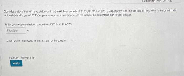 Remaining Time: 08:11:23 Consider a stock that will have dividends in the