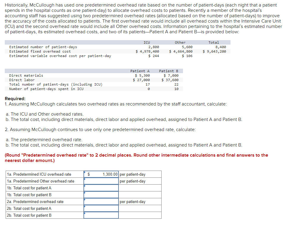 Historically, McCullough has used one predetermined overhead rate based on the number
