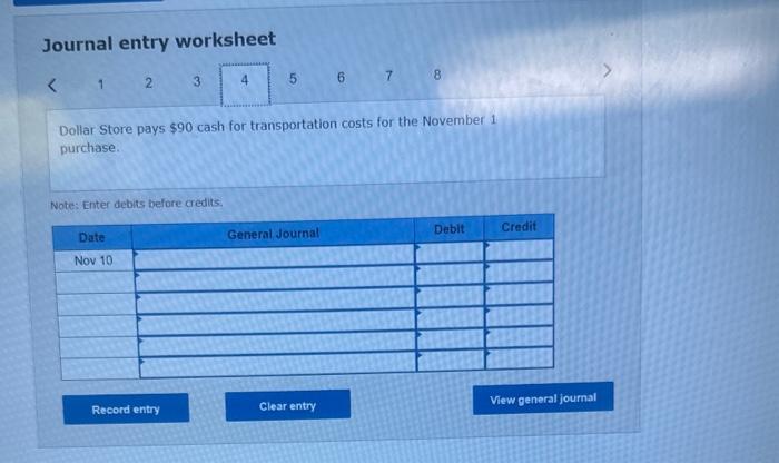 invoice dated November 1. November 5 Dollar Store pays cash for the