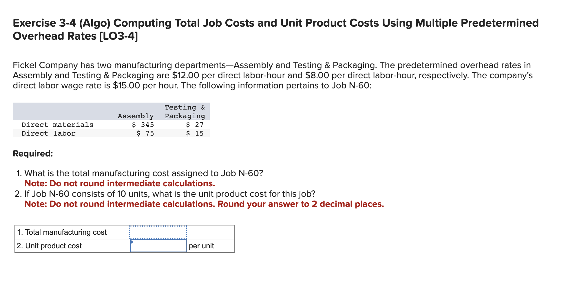 Exercise 3-4 (Algo) Computing Total Job Costs and Unit Product Costs Using