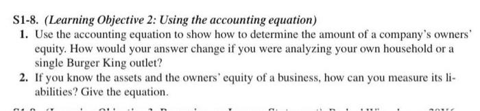 S1-8. (Learning Objective 2: Using the accounting equation) 1. Use the accounting