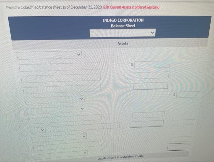 balance of Indigo Corporation at December 31, 2020 Debit Credit Cash Supplies