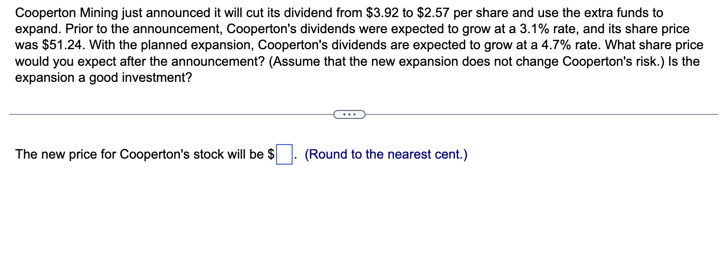 Cooperton Mining just announced it will cut its dividend from $3.92 to