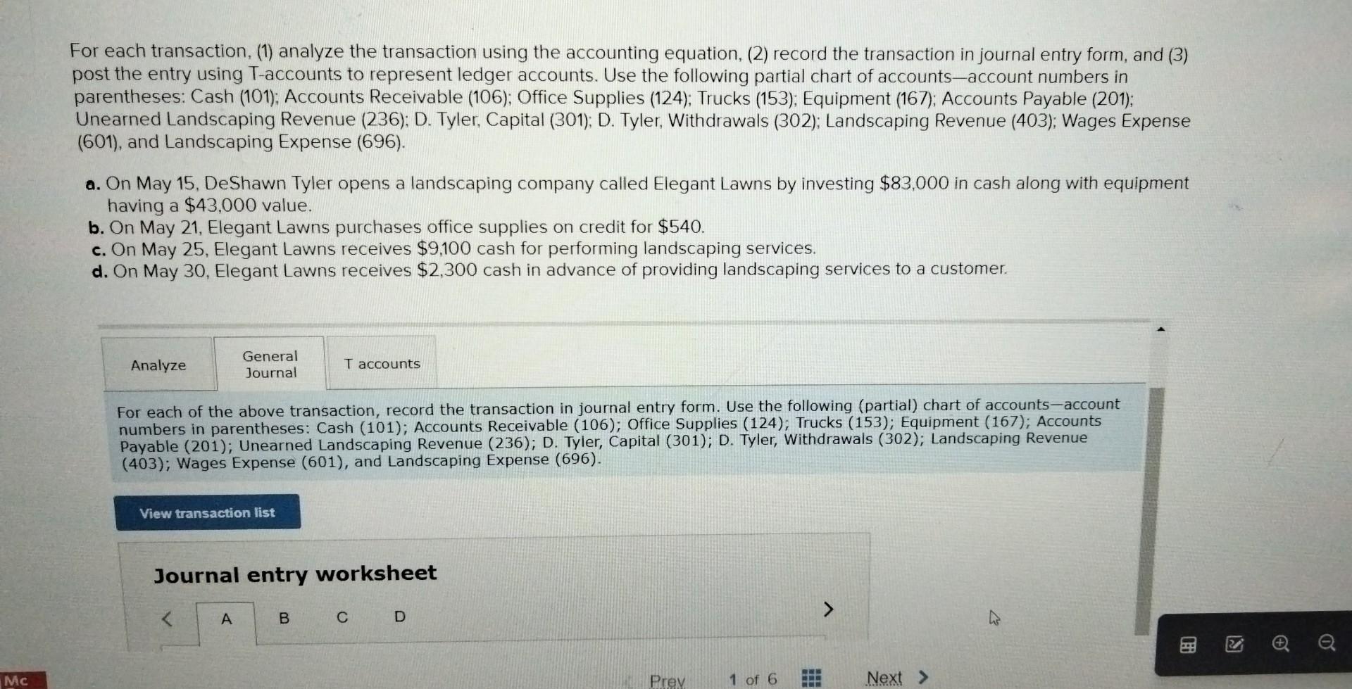 Mc For each transaction, (1) analyze the transaction using the accounting equation,