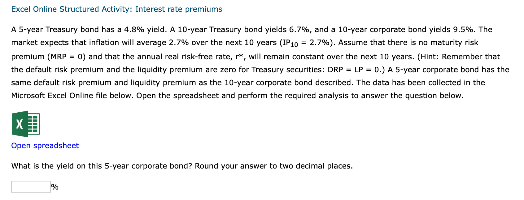 Excel Online Structured Activity: Interest rate premiums A 5-year Treasury bond has