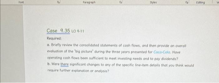 Font Paragraph Styles E Editing Case 9.35 LO 9-11 Required: a. Briefly