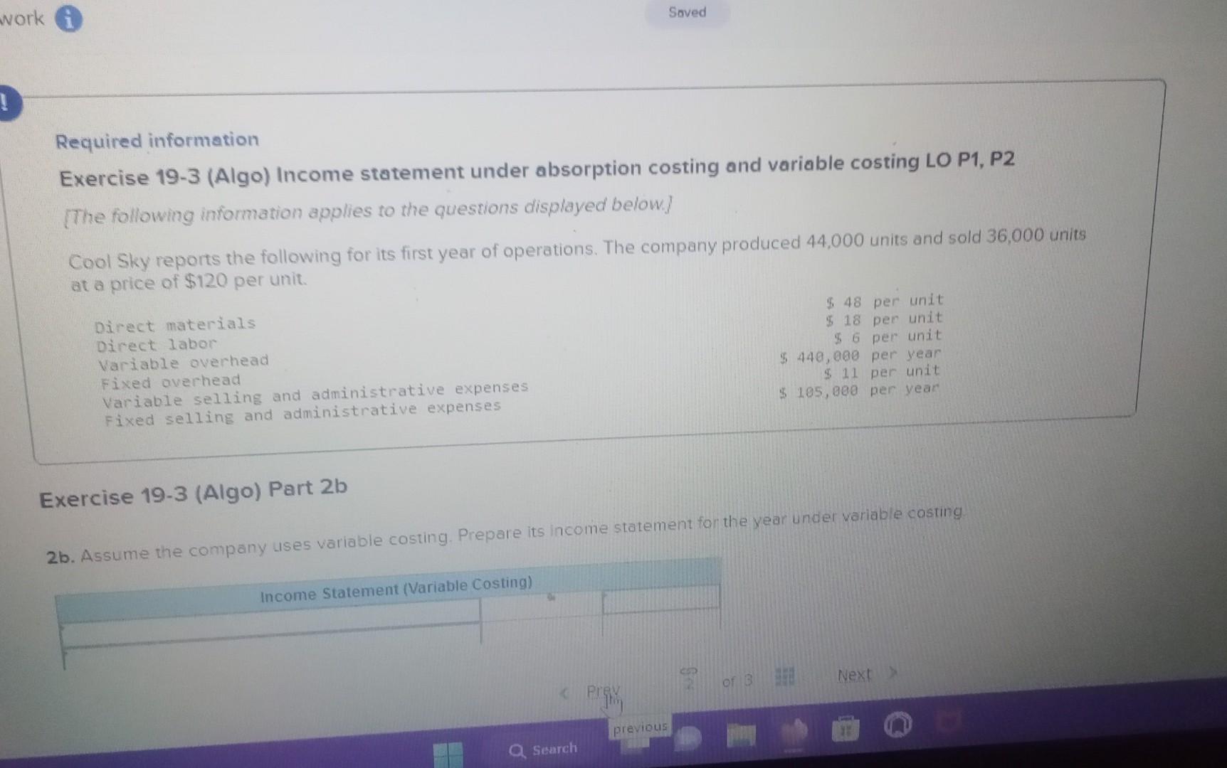 work i Saved Required information Exercise 19-3 (Algo) Income statement under absorption