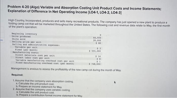ces Problem 4-20 (Algo) Variable and Absorption Costing Unit Product Costs and