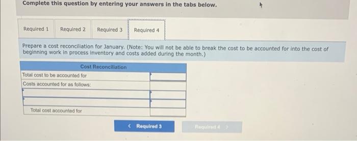 in process inventory and the costs added during January amounted to $666,216