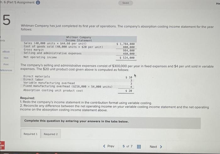 h. 6 (Part 1) Assignment 5 ints Saved Whitman Company has just
