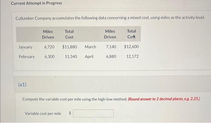 Current Attempt in Progress Cullumber Company accumulates the following data concerning a