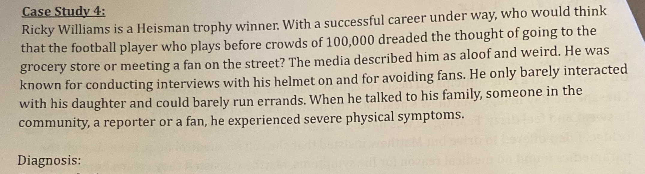 Case Study 4: Ricky Williams is a Heisman trophy winner. With a