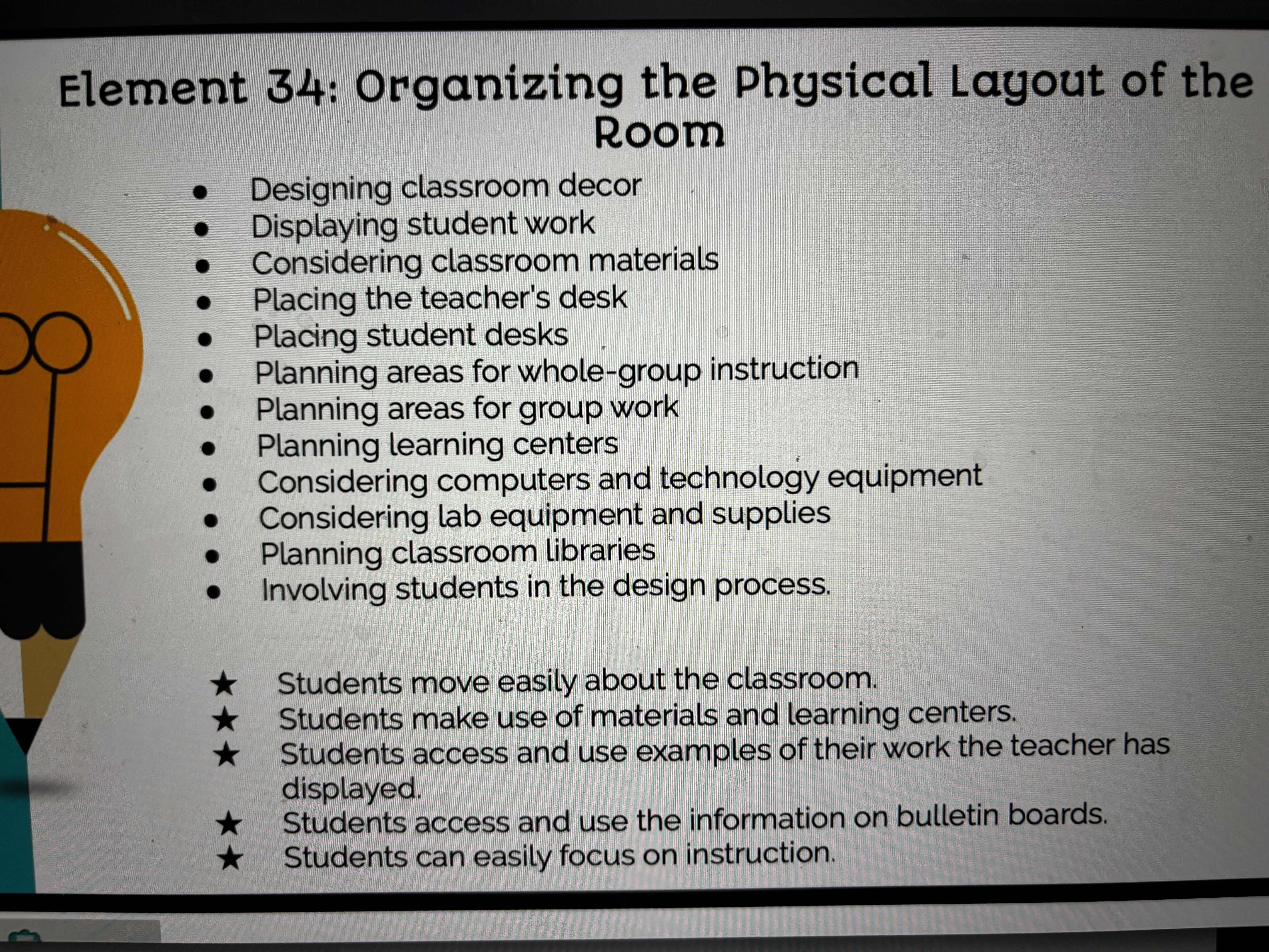 is aware of their behavior. Students describe the teacher as aware of